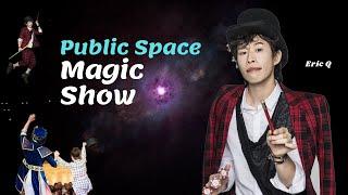 Eric Q public space magic