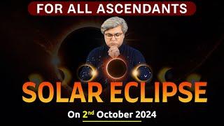 For All Ascendants | Solar Eclipse | On 2nd October 2024 | Analysis by Punneit