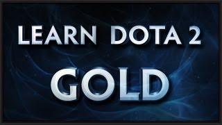 Learn Dota 2 - Gold