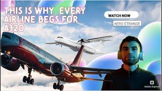 Why Every Airline Wants The Airbus A320 | Aero Strange