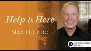 Help is Here Bible Study by Max Lucado | Session 1 - Our Powerful Ally