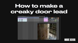 How to make a creaky door lead in Ableton Live