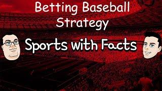 BASEBALL BETTING STRATEGY