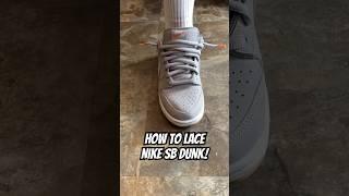 Best way to Loose Lace Nike Sb Dunk! (Lacing Tutorial) #nike #sneaker #tutorial