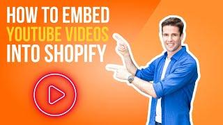 How to embed YouTube  videos into Shopify