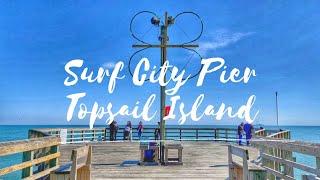 Surf City Pier Tour - Topsail Island, NC