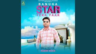 Banuga Star Tera Yaar