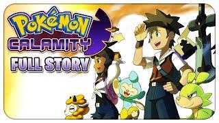 The COMPLETE Story & Full Pokedex Of Pokémon Calamity!