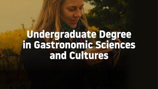 Undergraduate Degree Gastronomic Sciences and Cultures