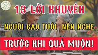 Sau Tuổi 60: Nếu Bạn Không Biết 13 Lời Khuyên Này – Hậu Quả Rất Lớn