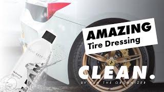 AMAZING Tire Dressing! Durable Satin Shine & Protection by CLEAN By Pan The Organizer!