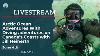 Diving adventures on Canada's Coasts with Jill Heinerth