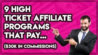 High Ticket Affiliate Programs That Pay Up To $30,000 PER SALE