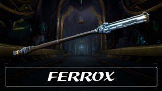 Warframe Weapon Encyclopedia - Ferrox (2022)