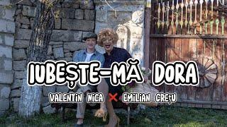 Valentin Nica  Emilian Crețu - Iubește-mă Dora | Official Video 2023