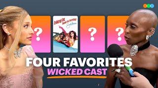 Four Favorites with Cynthia Erivo, Ariana Grande, Jeff Goldblum, and more (Wicked)