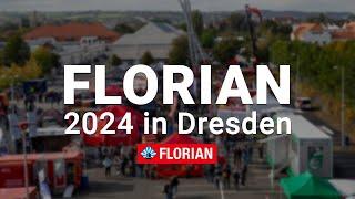 Wir sehen uns bei der FLORIAN 2024 in Dresden! 