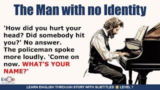 Improve English | Learn English through story The Man with No Identity | EnOn Learn English Online