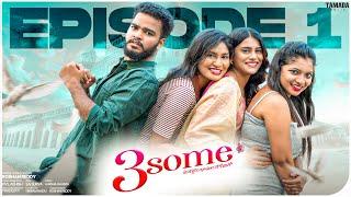 THREESOME || Episode 1 || Roshan Reddy || Latest Telugu Webseries 2025 || Tamada Media