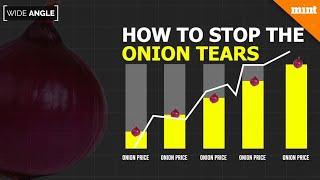 Onion Prices: How to Stop the Tears - Mint Wide Angle Explains