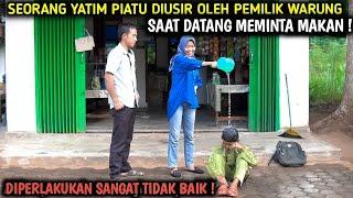 SEORANG ANAK YATIM PIATU DIUSIR SAAT MEMINTA MAKAN OLEH PEMILIK WARUNG, HINGGA AKHIRNYA !!