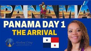 Panama Day 1: Our Arrival | AGoddess Love
