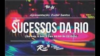 Trechos do Programa  sucessos da Rio com o Radialista Euder Santos#rede rio Fm ao vivo 89. 1#locutor