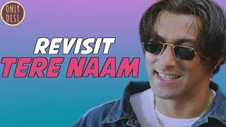 Tere Naam : The Revisit