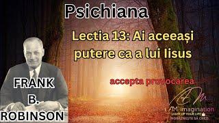 Frank B. Robinson: Psichiana- Lectia nr.13