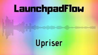 Launchpad Flow - Upriser