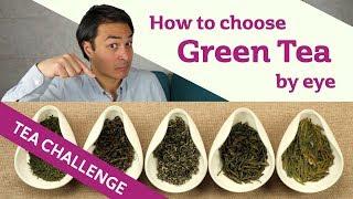 How to Choose Green Tea by Eye - CHALLENGE