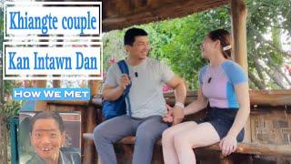 KAN INTAWN DÂN kimchang ️ |HOW WE MET| Khiangte Couple