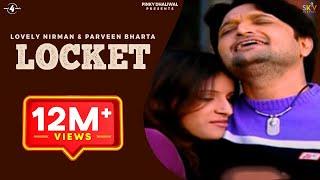 New Punjabi Songs 2012 || Locket || Lovely Nirman & Parveen Bharta || Hit Punjabi Songs