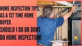 Home Inspection Tips for Buyers | First Time Buyer Advice |what to expect during home inspection