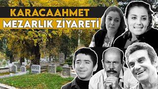 Karacaahmet Mezarlığı - Bahar Öztan, Dinçer Çekmez, Tuncay Akça, Süleyman Turan Mezarı