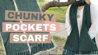 CORNER POCKETS CHUNKY SCARF - Beginner Friendly Join-As-You-Go