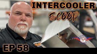 Ep. 58 | NEW Intercooler Scoop | Zenith Super Duty Aircraft Build