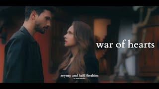 zeynep and halil ibrahim • war of hearts (hudutsuz sevda +02/35)