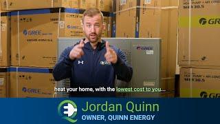 Cut Your Energy Costs in Half With a Gree Heat Pump | Jordan Quinn, Owner - Quinn Energy