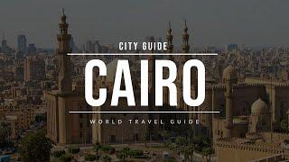 CAIRO City Guide | Egypt | Travel Guide