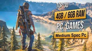 Top 30 Best Mid Spec Pc Games For (4GB RAM / 6GB RAM / 2GB VRAM) 2023