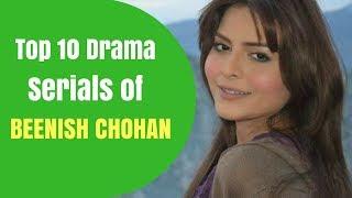 Beenish Chohan Top 10 Drama Serials | T10PP