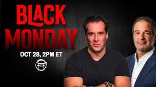 ️ BLACK MONDAY with ANDY & JEAN-CLAUDE - OCT 28