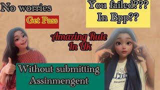 BPP Exam Fail? No Worries! Bpp university policy/You get pass without resit