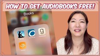 How to get audiobooks free (feat. OverDrive, GoodReads, & Audible)