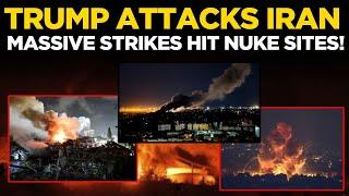 LIVE | Trump Attacks Iran, Massive Strikes Hit Nuclear Sites | US Joins Israel-Iran War LIVE