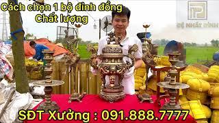 Bộ Đỉnh Đồng thờ cúng gia tiên. Bộ Đỉnh Đồng Gía tại xưởng đúc