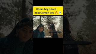 boran saves bala Osman#osman #bala #boran #halima #sofia #kurulusosman #shorts ozasya asya ️