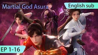 ENG SUB | Martial God Asura [EP1-16] english highlights