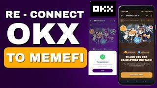 How to Re-Connect MEMEFI to OKX Wallet